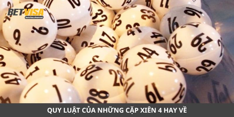 Quy luật của những cặp xiên 4 hay về